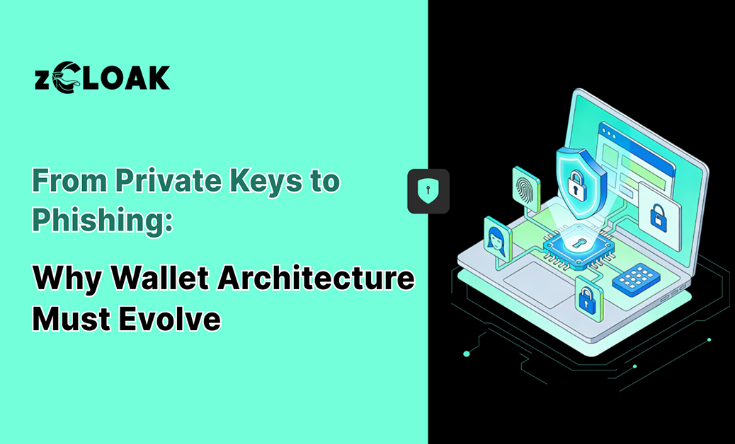 From Private Keys to Phishing: Why Wallet Architecture Must Evolve